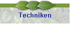 Techniken