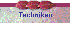 Techniken